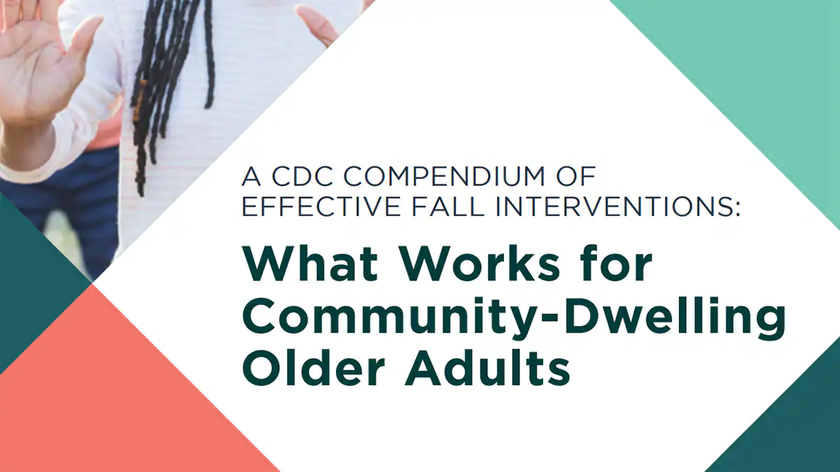 A CDC Compendium of Effective Fall Interventions: What Works for Community-Dwelling Older Adults cover