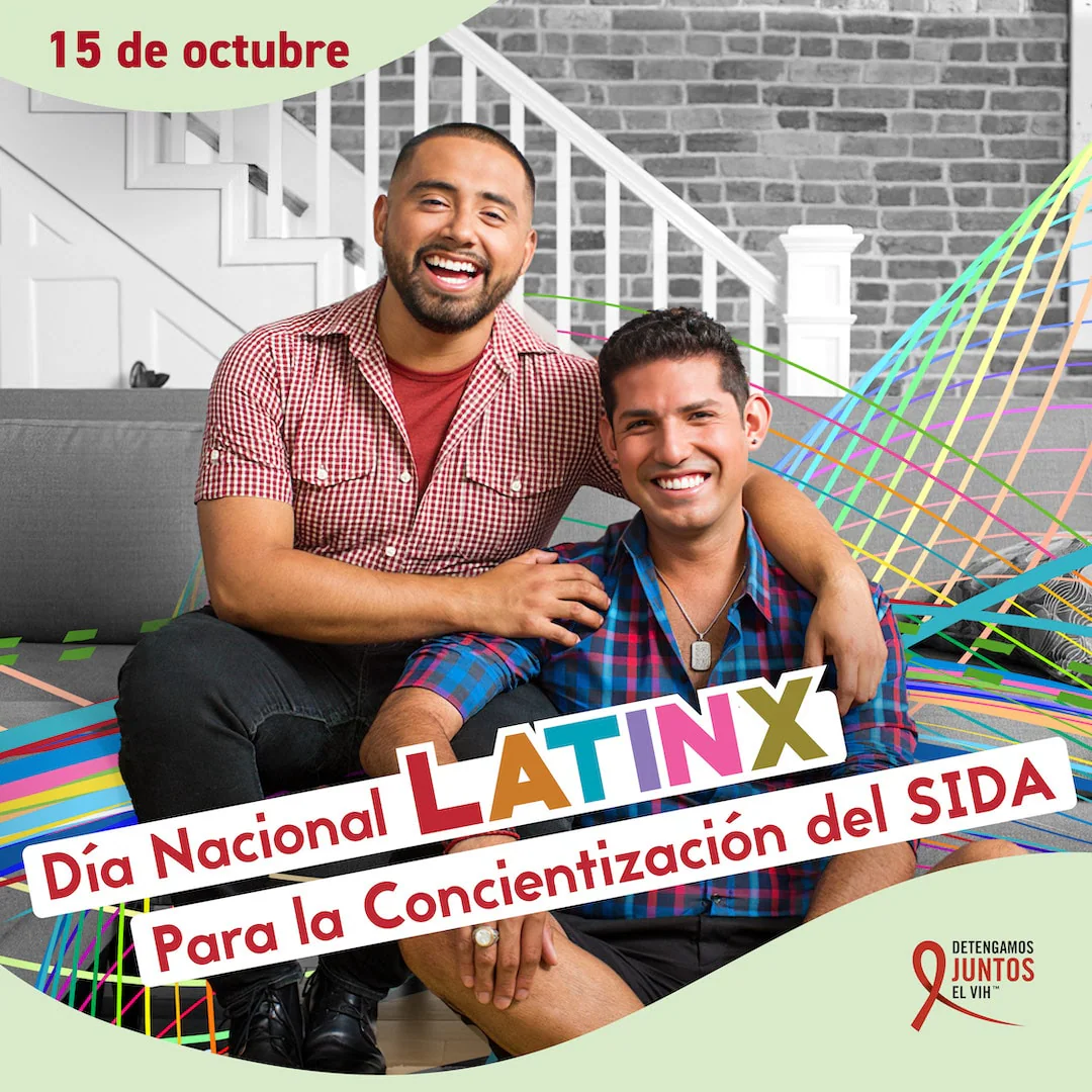 Día Nacional Latinx para la Concientización del SIDA es el 15 de octubre.