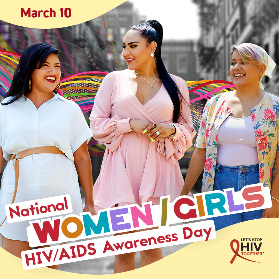 National Women and Girls HIV/AIDS Awareness Day is March 10.