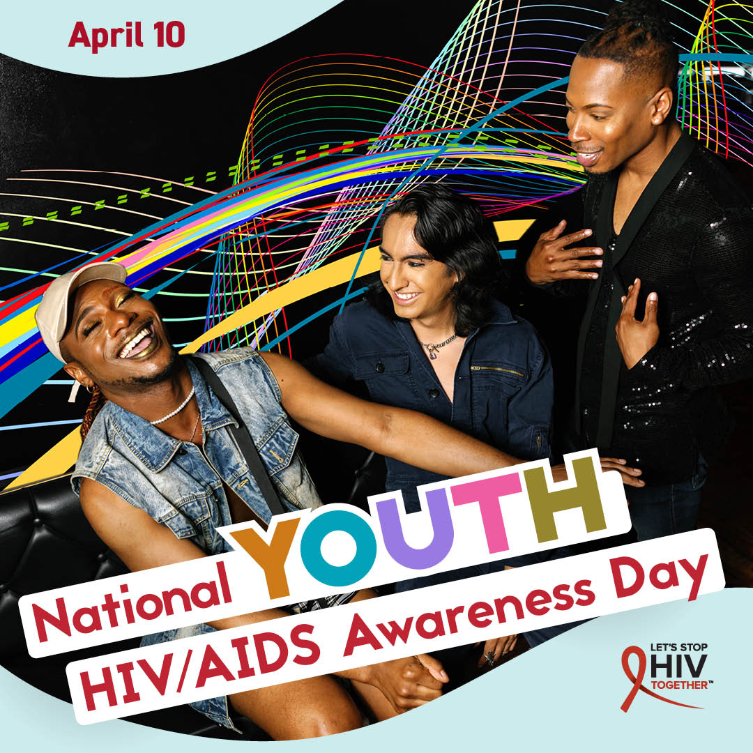 National Youth HIV/AIDS Awareness Day is April 10.