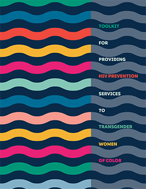 toolkit for providing hiv prevention services to transgender women of color