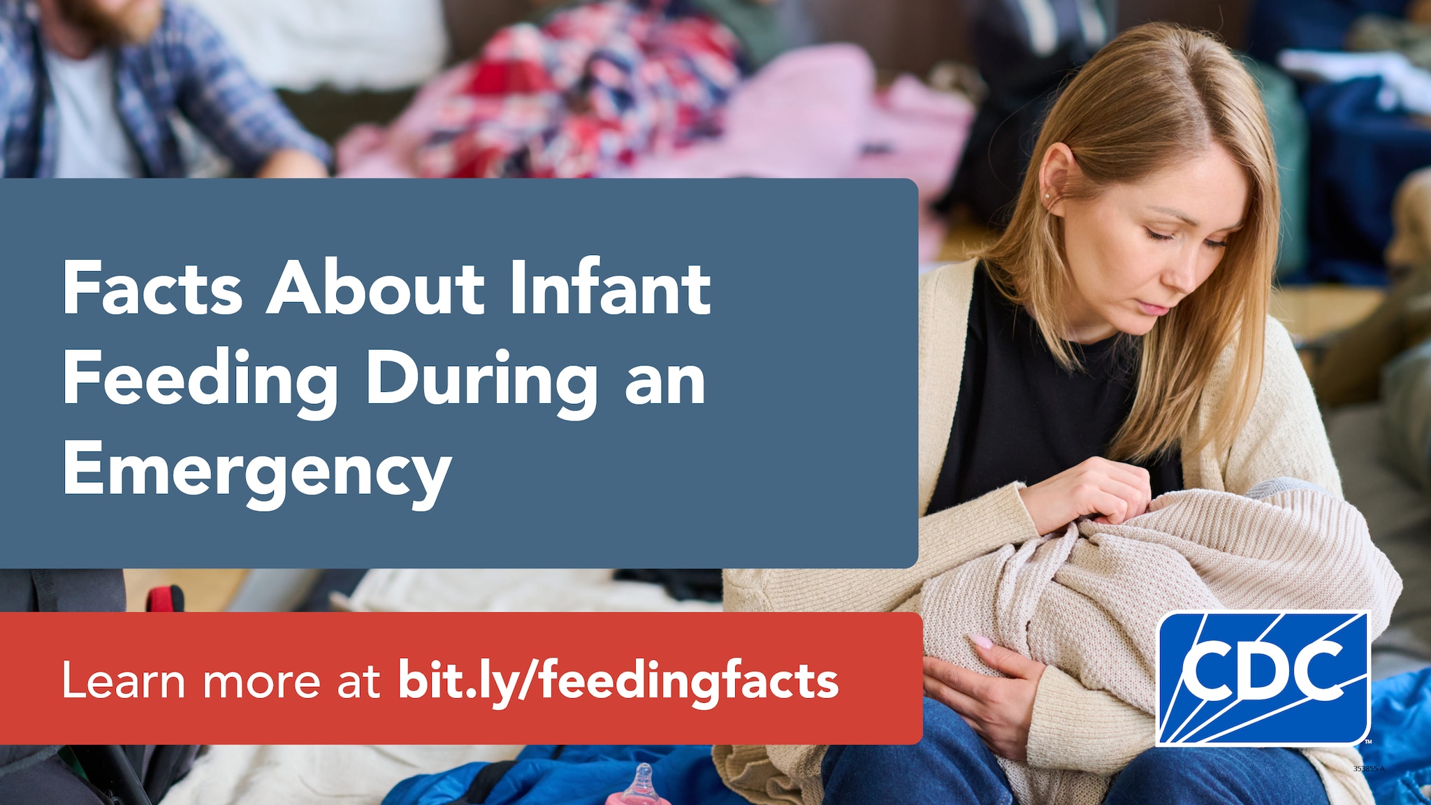 Image of a mother holding an infant with text in a box saying "Facts About Infant Feeding During an Emergency."