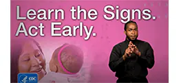 Learn the Signs. Act Early. ASL video thumbnail