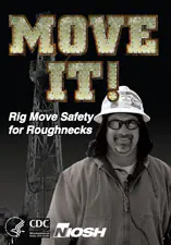 Move It! Rig Move Safety for Roughnecks