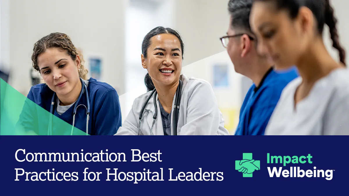 Four healthcare workers sit in a row at a table, with text "Communication Best Practices for Hospital Leaders."