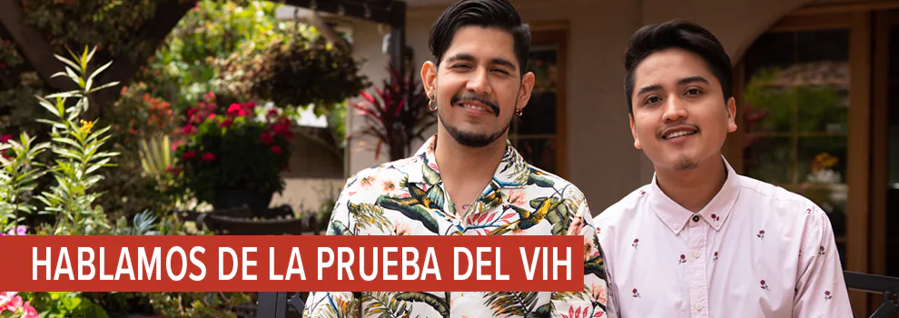 HABLAMOS DE LA PRUEBA DEL VIH