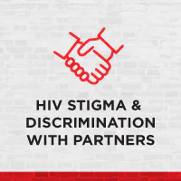 HIV Stigma & Discrimination With Partners