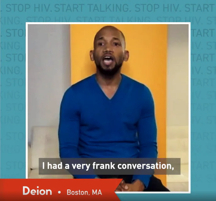 Man speaking about PrEP.  Text: Deion • Boston, MA - I had a very frank conversation.