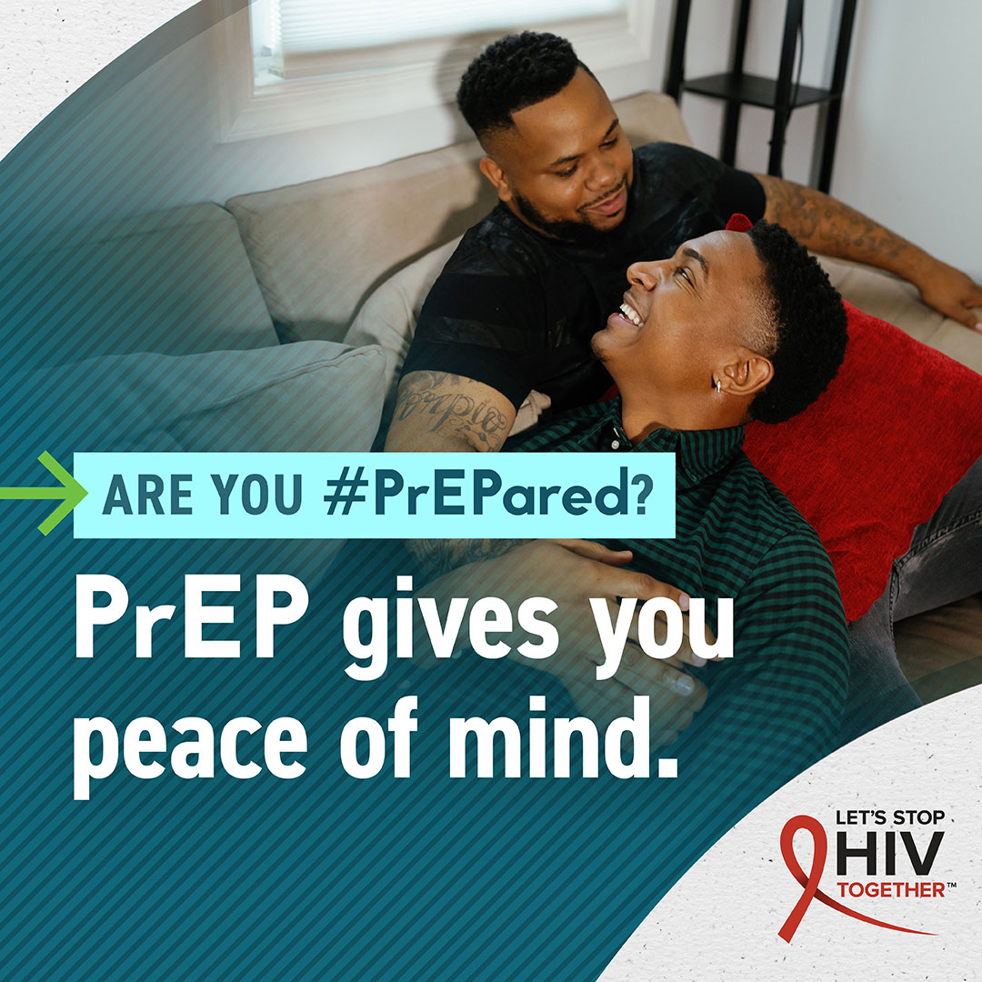 An image of a gay male couple with superimposed text: Are you #PrEPared? PrEP gives you peace of mind.