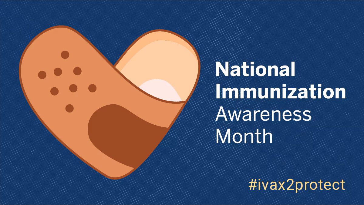 National Immunization Awareness Month (NIAM)